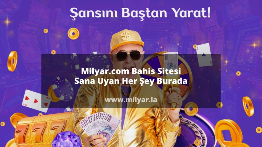 Milyar.com Bahis Sitesi | Sana Uyan Her Şey Burada